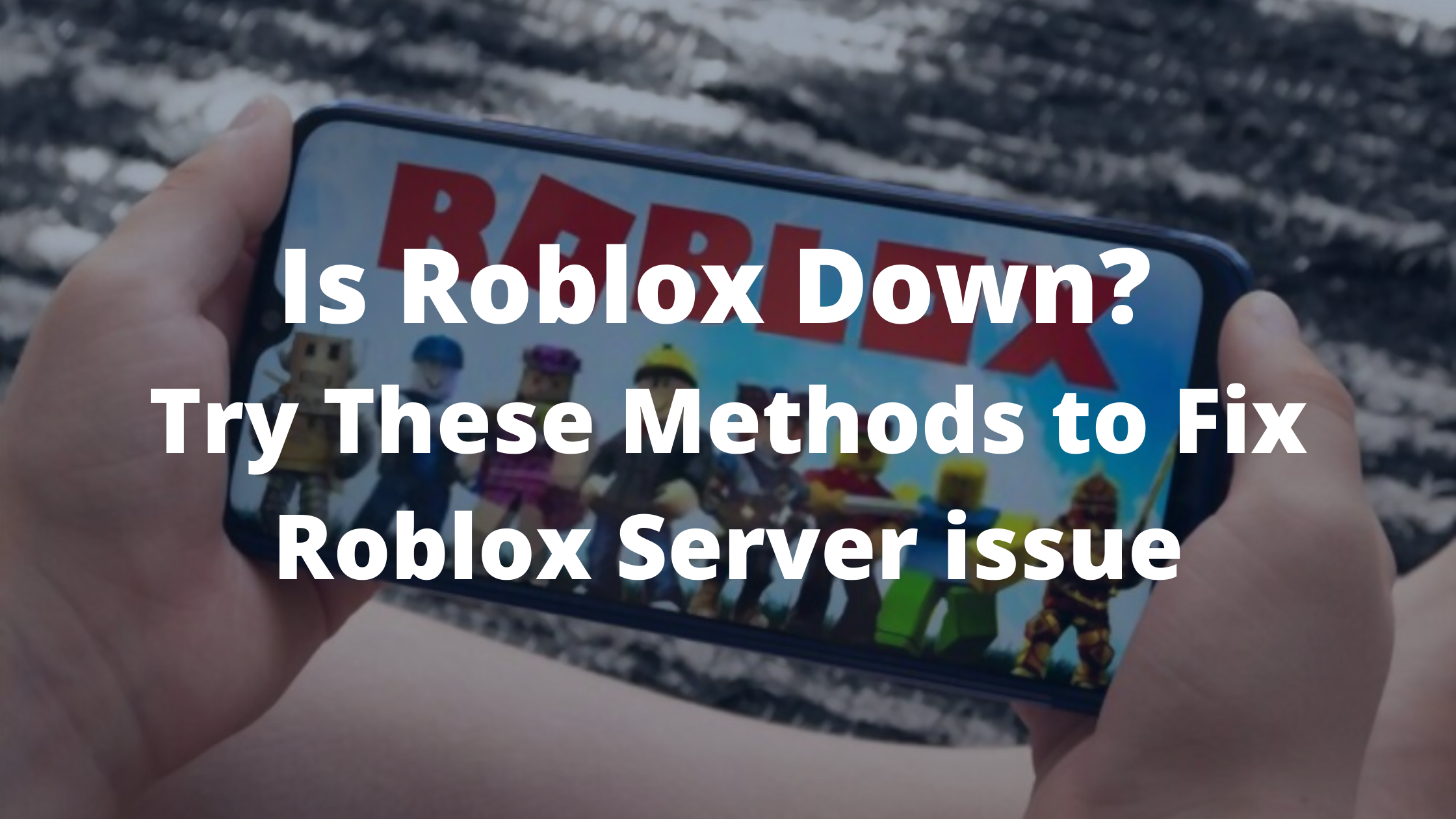 Why is Roblox down?